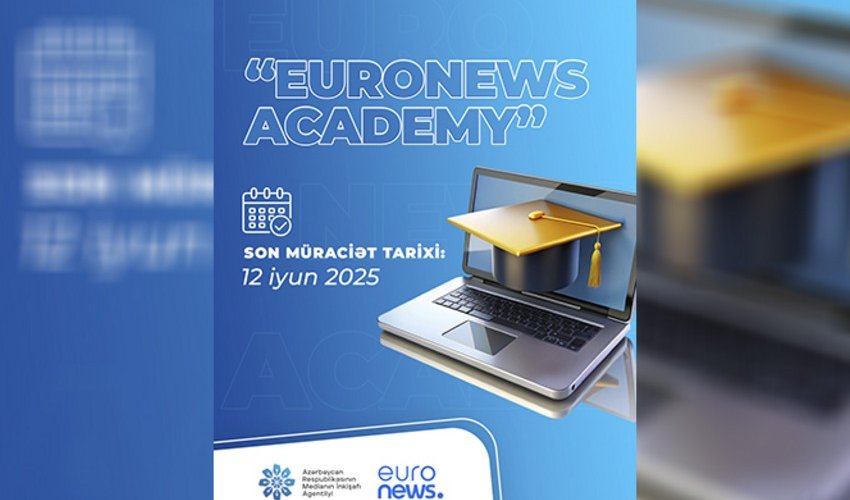 Azərbaycanda "Euronews Academy” fəaliyyətə başlayır Azərbaycanda "Euronews Academy” fəaliyyətə başlayır