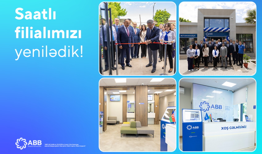 ABB-nin Saatlı filialı yenilənmiş binadaxidmətə başladı! ABB-nin Saatlı filialı yenilənmiş binadaxidmətə başladı!