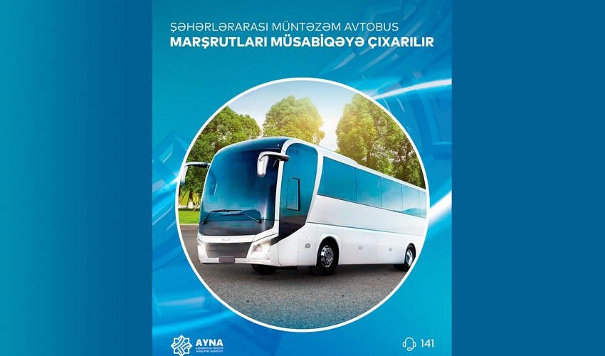 Şəhərlərarası müntəzəm avtobus marşrutları müsabiqəyə çıxarılır Şəhərlərarası müntəzəm avtobus marşrutları müsabiqəyə çıxarılır