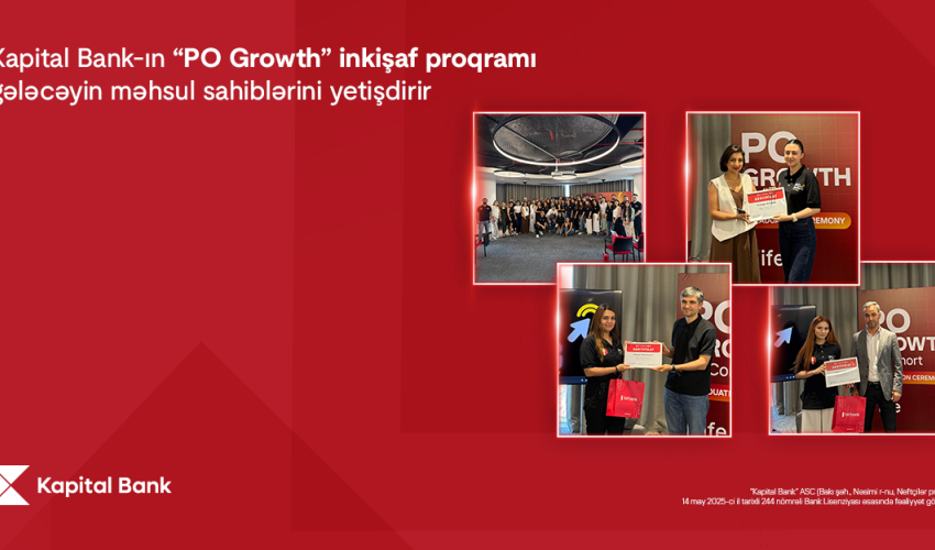 Kapital Bank’s “PO Growth” development program trains future product managers Kapital Bank’s “PO Growth” development program trains future product managers