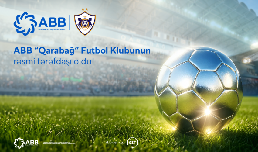ABB “Qarabağ” Futbol Klubununrəsmi tərəfdaşı oldu!
ABB “Qarabağ” Futbol Klubununrəsmi tərəfdaşı oldu!