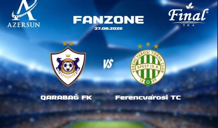 "Qarabağ”ın oyunundan əvvəl azərkeşlər üçün əyləncə keçiriləcək