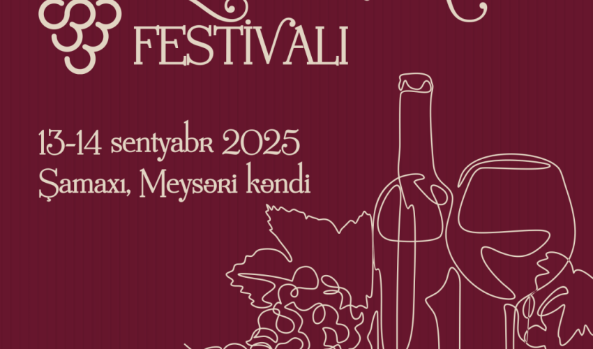 Şamaxıda növbəti Üzüm və Şərab Festivalı keçiriləcək Şamaxıda növbəti Üzüm və Şərab Festivalı keçiriləcək