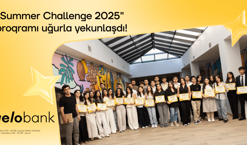 Yelo Bank-ın “Summer Challenge” yay təcrübə proqramı uğurla yekunlaşdı Yelo Bank-ın “Summer Challenge” yay təcrübə proqramı uğurla yekunlaşdı