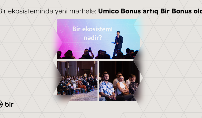 Новый этап в развитии экосистемы Bir: Umico Bonus стал Bir Bonus Новый этап в развитии экосистемы Bir: Umico Bonus стал Bir Bonus