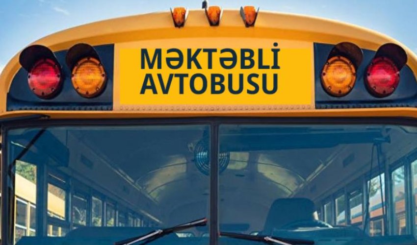 Azərbaycanda oktyabrın 1-dən məktəb avtobusları layihəsi başlayacaq