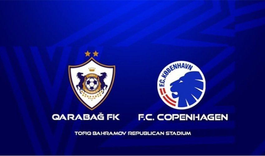 Лига чемпионов: «Карабах» в Баку против «Копенгагена» - <span style=