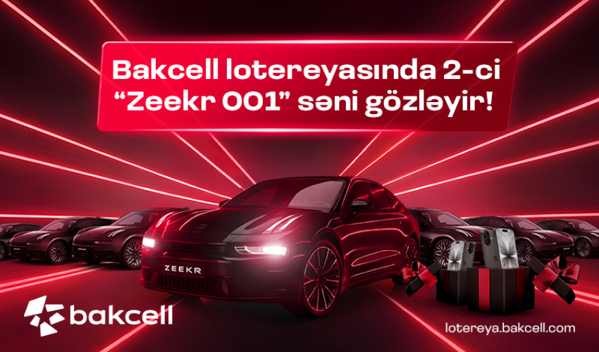 Сегодня в мега-лотерее Bakcell выбирается очередной счастливый обладатель “Zeekr 001”! Сегодня в мега-лотерее Bakcell выбирается очередной счастливый обладатель “Zeekr 001”!