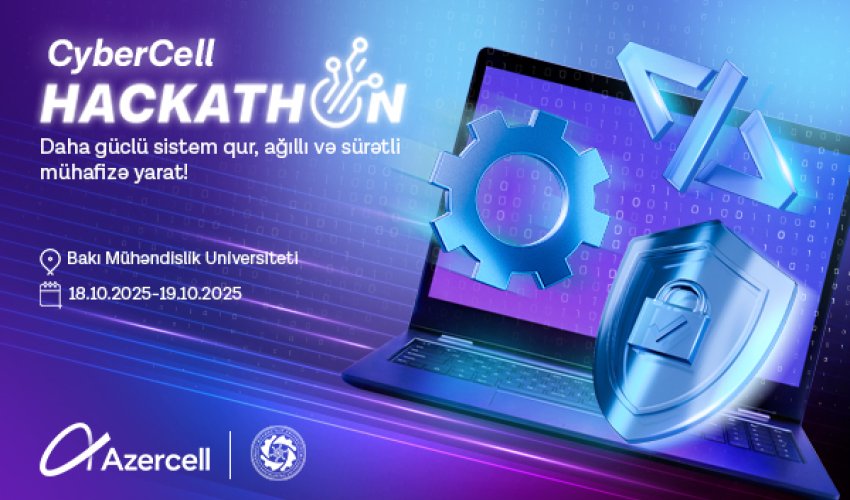 Azercell launches the “CyberCell Hackathon” Azercell launches the “CyberCell Hackathon”