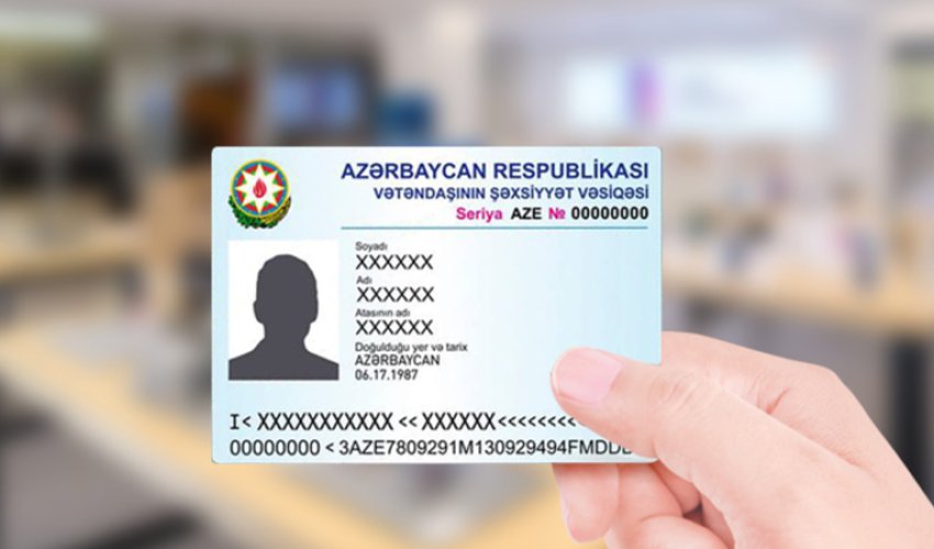 У азербайджанцев будут новые удостоверения личности