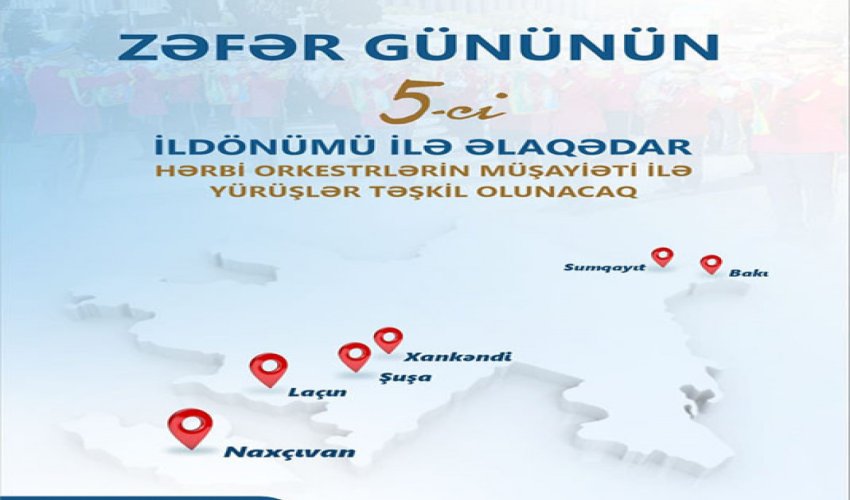 Zəfər günü münasibətilə hərbi orkestrlərin müşayiəti altında yürüşlər keçiriləcək