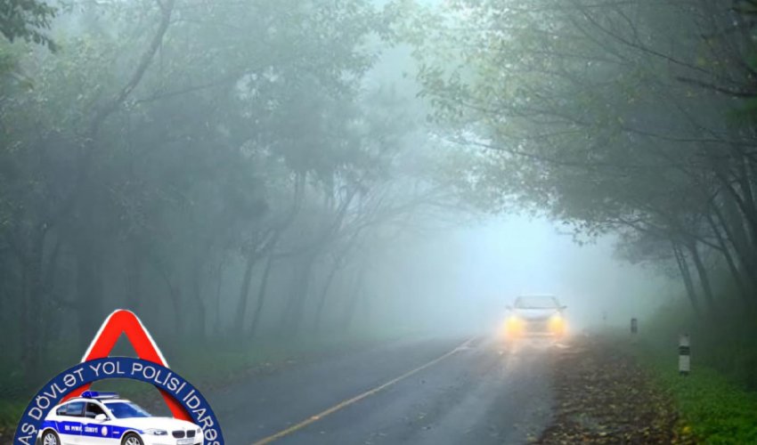 

Yol polisi dumanlı hava şəraiti ilə bağlı müraciət edib
