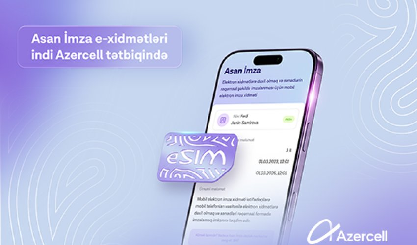 “Asan İmza” indi “Azercell” tətbiqində!