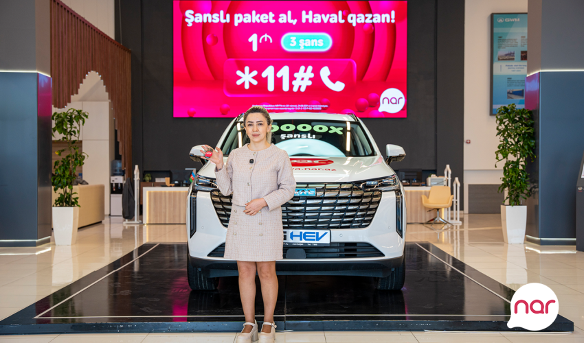 “Nar” daha bir abunəçisini “Haval H6 Ultra” avtomobili ilə sevindirdi