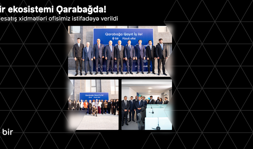 Bir ekosistemindən Qarabağda daha bir təşəbbüs: m10 və MilliÖn telesatış xidmətləri üçün yeni ofis açıldı