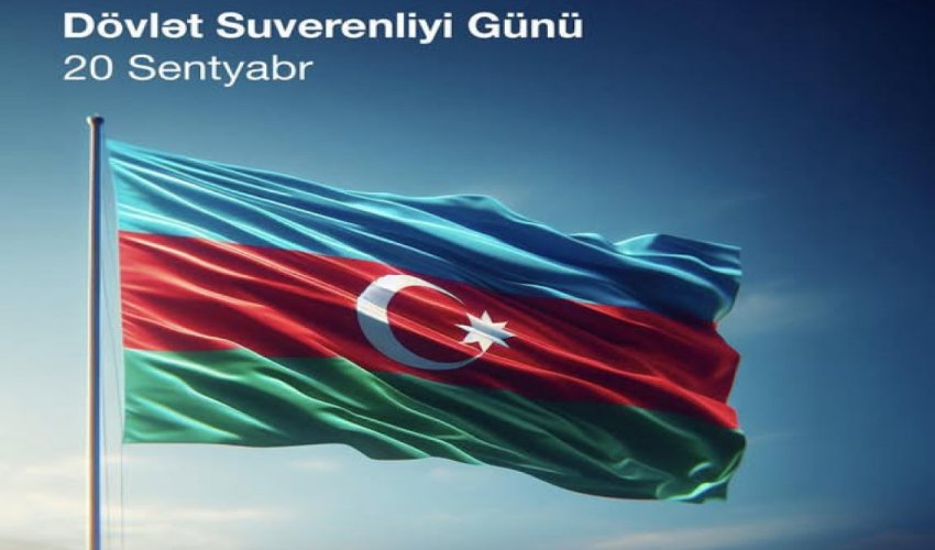 20 Sentyabr - Dövlət Suverenliyi Günü qeyri-iş günü olacaq