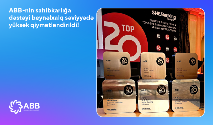 
ABB sahibkarlığın maliyyələşdirilməsi sahəsində Mərkəzi Asiyanın ən yaxşı banklarındandır!