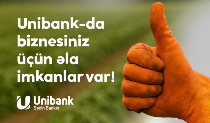 Yeni ilə daha böyük bizneslə daxil olun: Unibank kampaniyanın müddətini uzatdı