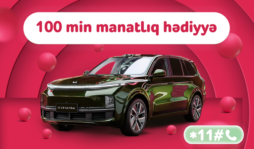 
&ldquo;Nar&rdquo; lotereyasında böyük finala az qaldı &ndash; &ldquo;Li L9 Ultra&rdquo; avtomobili səni gözləyir