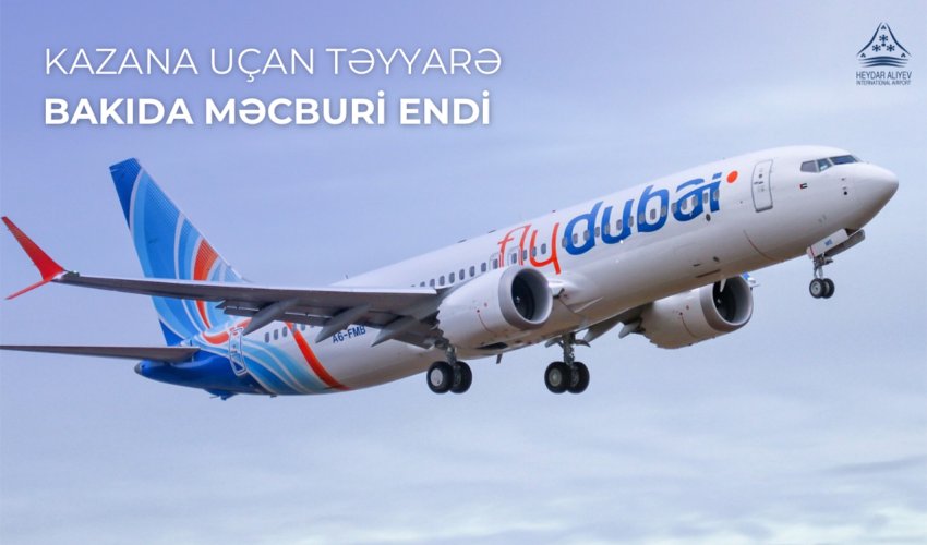 Самолет FlyDubai совершил вынужденную посадку в аэропорту Баку