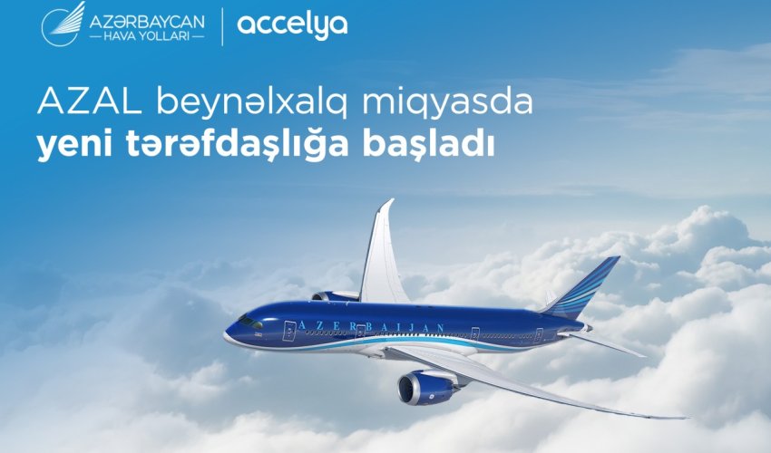 
AZAL &ldquo;Accelya&rdquo; ilə əməkdaşlığa başlayır