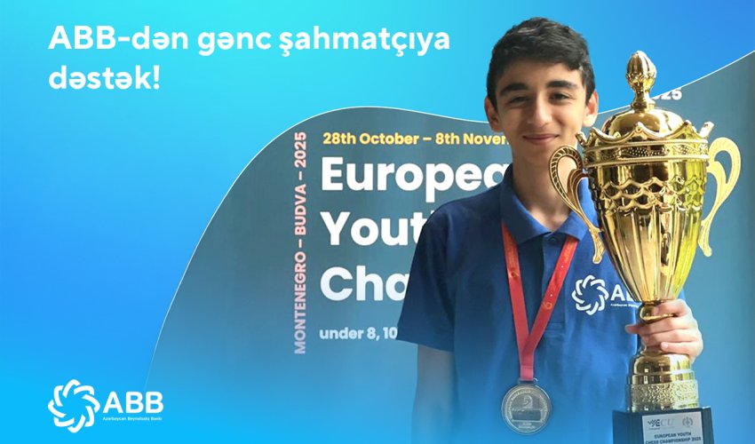 
Банк ABB поддерживает молодого шахматиста Хагана Ахмеда!
