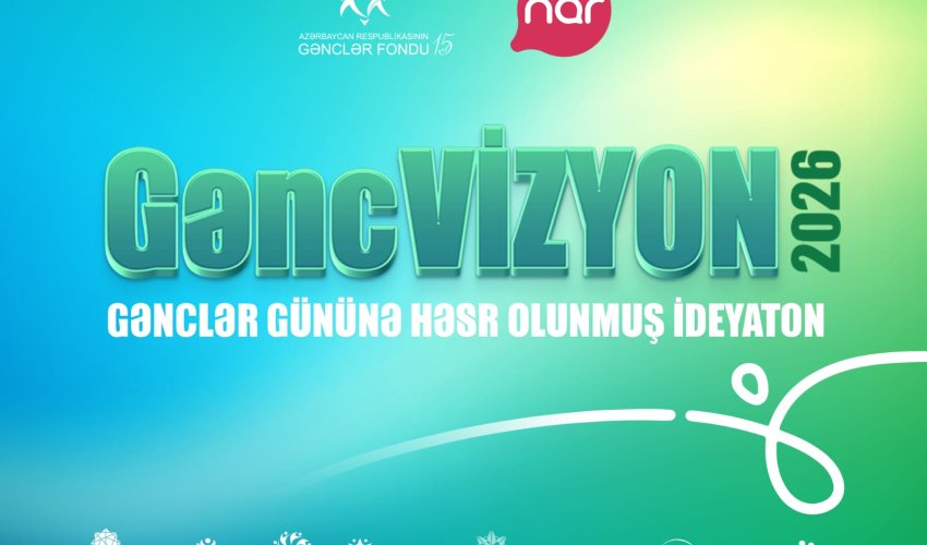 Nar and the Azerbaijan Youth Foundation Launch the &ldquo;GəncVİZYON&rdquo; Project