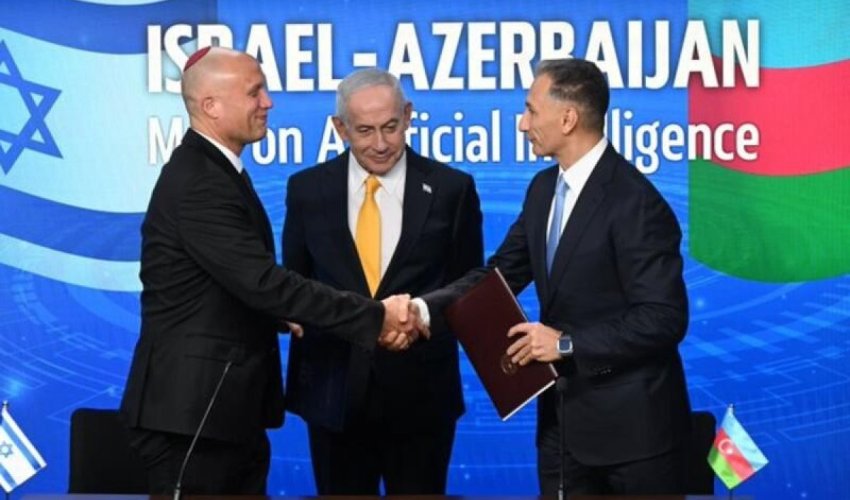 İsrail və Azərbaycan süni intellekt sahəsində əməkdaşlığa dair memorandum imzalayıb