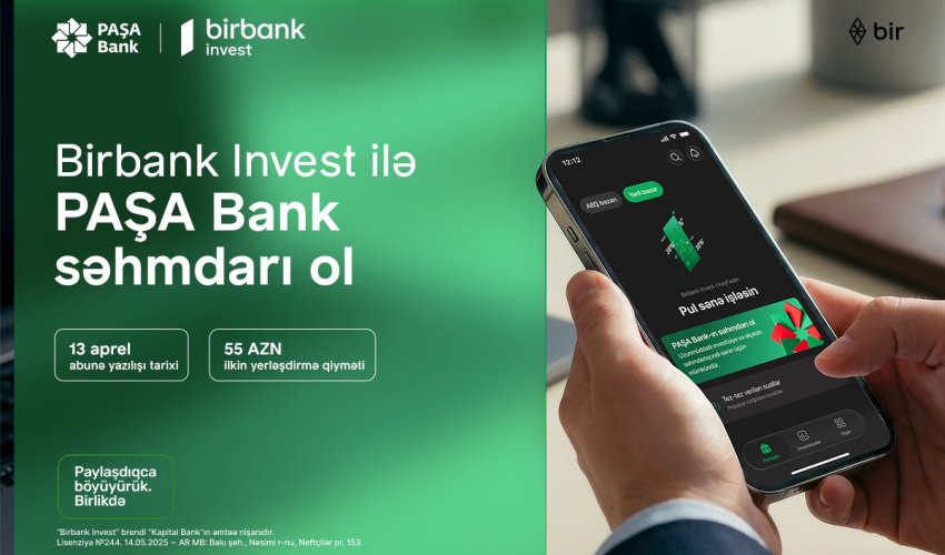 Birbank Invest-lə PAŞA Bank səhmdarı ol