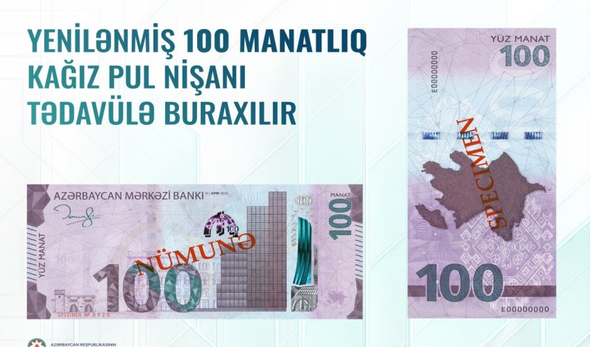 ABM yeni 100 manatlıq əskinaslar dövriyyəyə buraxır