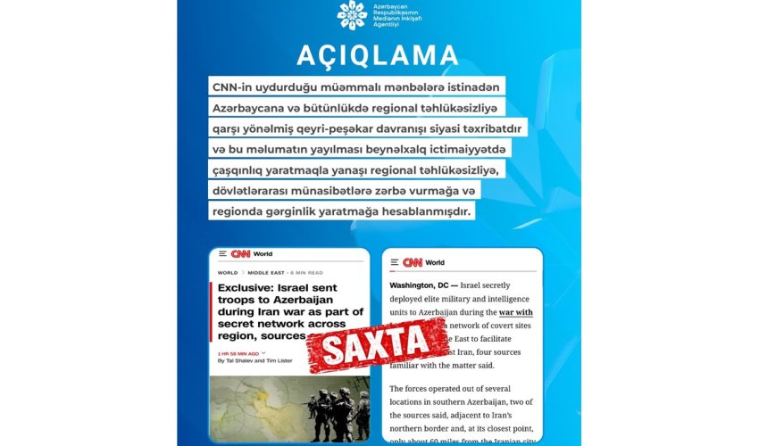 MEDİA: İsrailin İrana qarşı Azərbaycan ərazisindən istifadə etməsi uydurmadır, CNN təkzib verməli, üzr istəməlidir