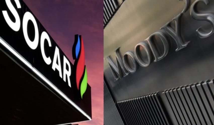 Moody&rsquo;s SOCAR-ın reytinqləri üzrə planlı baxışı başa çatdırıb