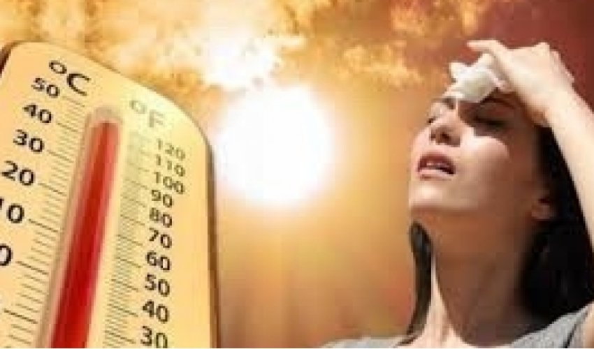 Həftəsonu 40 dərəcə isti gözlənilir