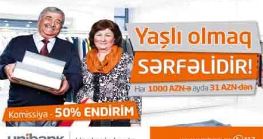 UNİBANK-la yaşlı olmaq daha da sərfəli oldu!