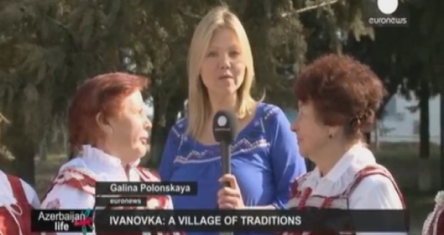 Euronews reports on Azerbaijan's Ivanovka village