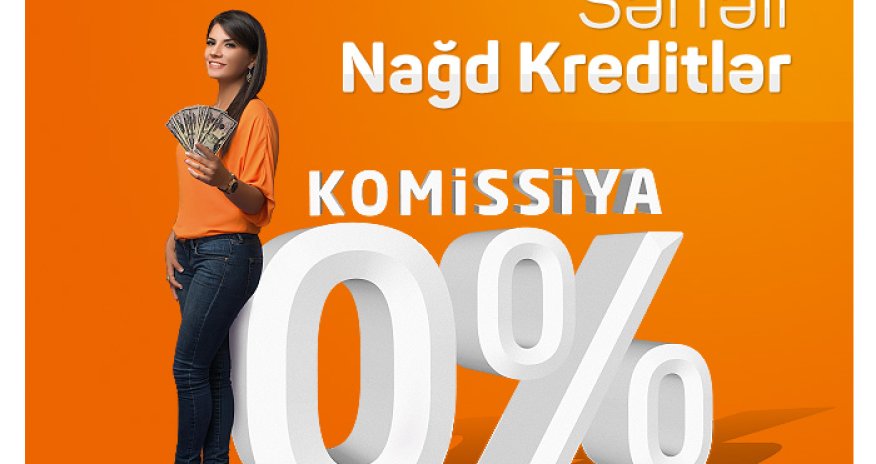 Bəs siz Unibankdan 0% komissiyalı kredit götürmüsünüz?