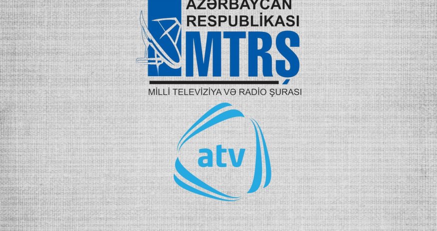 ​MTRŞ ATV-yə xəbərdarlıq etdi