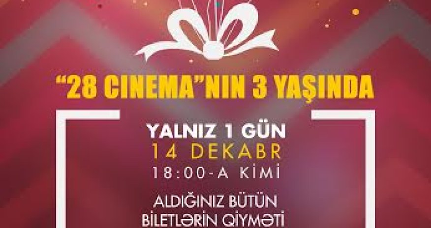 “28 cinema” 3 illiyini qeyd edir