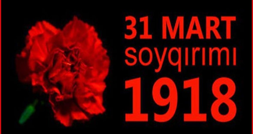 March 31 - Day of Genocide of Azerbaijanis
