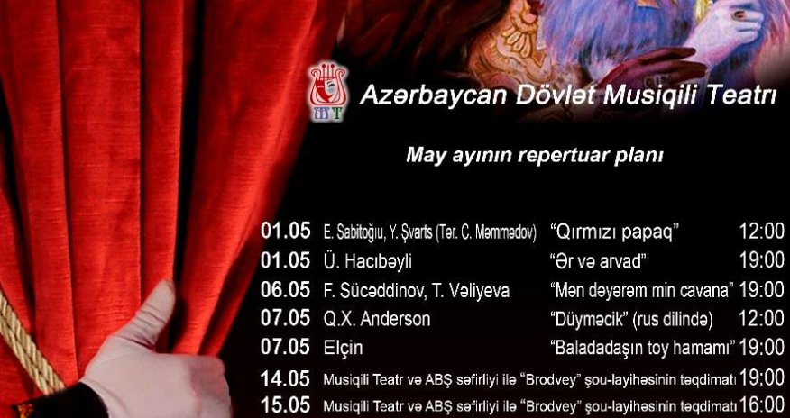 Musiqili Teatrının may ayı üçün aylıq repertuar planı