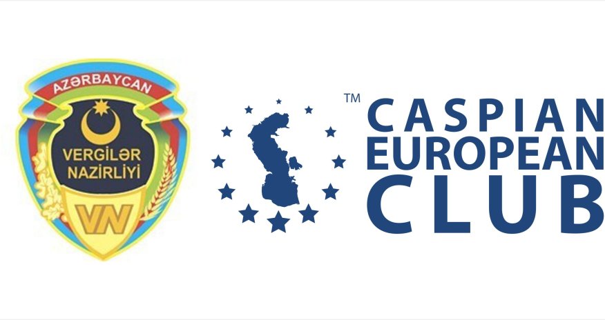 Azərbaycan Respublikası Vergilər Nazirliyi və Caspian European Club (Caspian Business Club) əməkdaşlığı aktivləşdirir