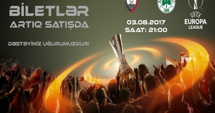 Поступили билеты на матч Габала – Панатинаикос