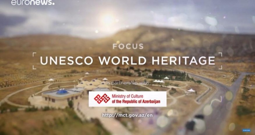 Euronews airs report about UNESCO Baku Session (VIDEO)
