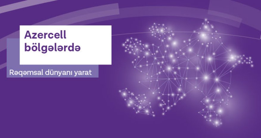 Azercell’s Digital World in regions
