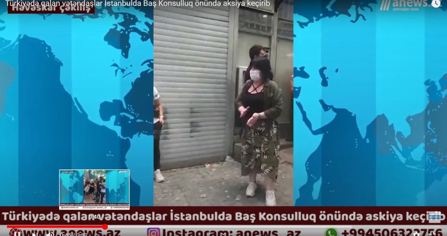 Türkiyədə qalan Azərbaycan vətəndaşları dilə gəldi: 