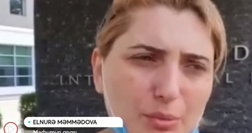 “30 min verib qızımın meyitini xəstəxanadan təhvil aldım” - VİDEO