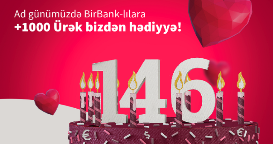 Kapital Bank – 146 il sizinlə!
