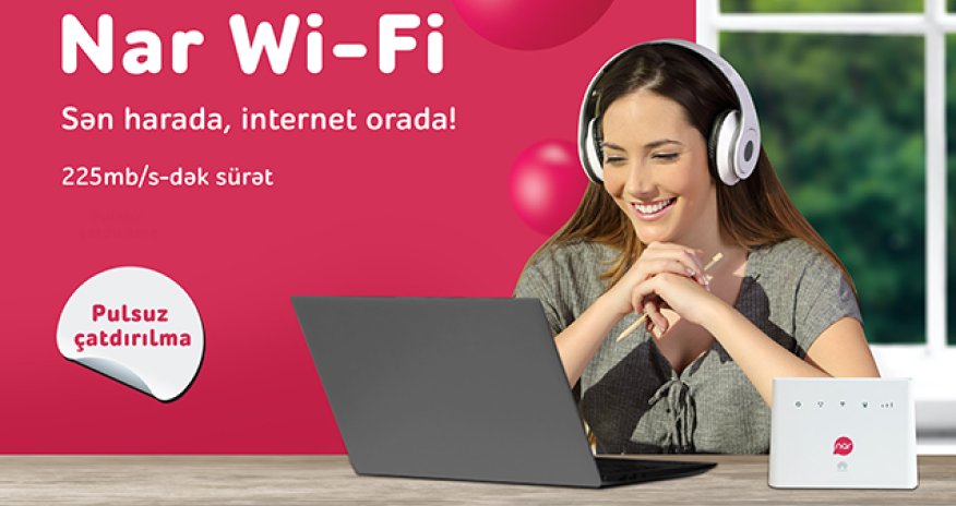 High-speed internet everywhere with “Nar Wi-Fi”