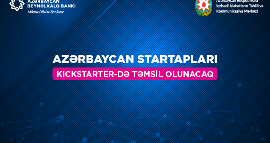 Азербайджанские стартапы будут представлены на краудфандинговой платформе