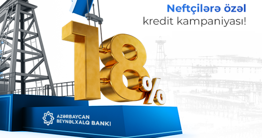 ABB-dən “Neftçilər günü”nə özəl endirimli kredit